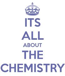 its-all-about-the-chemistry-saying