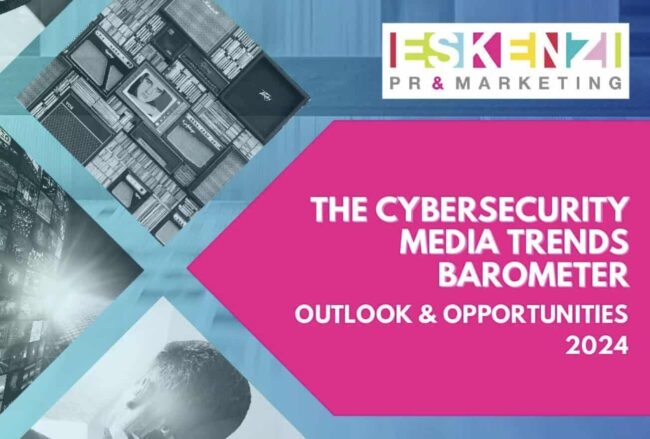 Introducing: The Cybersecurity Media Trends Barometer – Outlook & Opportunities 2024